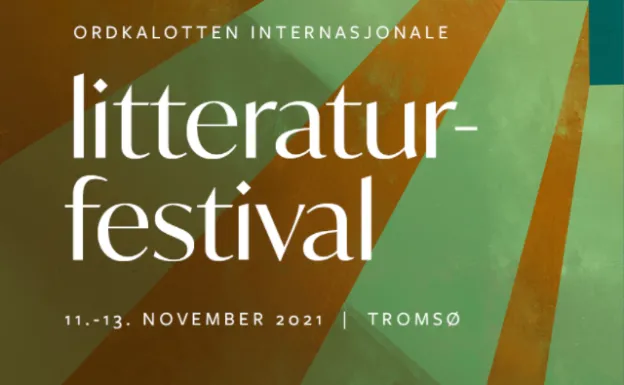 Ordkalotten litteraturfestival Bakgrunn i oransje og grønt med hvit skrift. Illustrasjon.